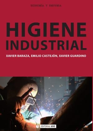 HIGIENE INDUSTRIAL | 9788490642061 | BARAZA,XAVIER/CASTEJÓN,EMILIO/GUARDINO,XAVIER | Llibreria Geli - Llibreria Online de Girona - Comprar llibres en català i castellà