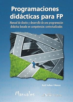 PROGRAMACIONES DIDÁCTICAS PARA FP | 9788476429396 | SOLBES I MONÓ,RAÜL | Llibreria Geli - Llibreria Online de Girona - Comprar llibres en català i castellà