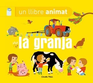 LA GRANJA.UN LLIBRE ANIMAT | 9788490574669 |   | Llibreria Geli - Llibreria Online de Girona - Comprar llibres en català i castellà