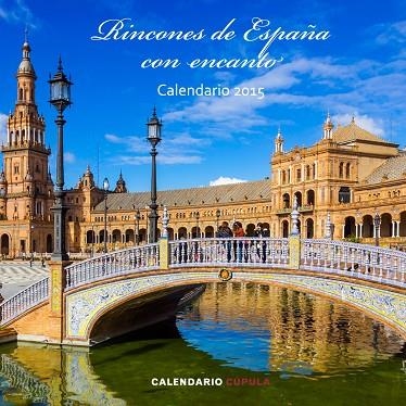 RINCONES DE ESPAÑA CON ENCANTO.CALENDARIO 2015 | 9788448019723 |   | Libreria Geli - Librería Online de Girona - Comprar libros en catalán y castellano