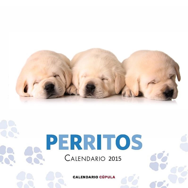 PERRITOS.CALENDARIO 2015 | 9788448019747 | Libreria Geli - Librería Online de Girona - Comprar libros en catalán y castellano