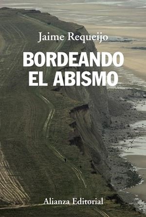 BORDEANDO EL ABISMO | 9788420689784 | REQUEIJO,JAIME | Libreria Geli - Librería Online de Girona - Comprar libros en catalán y castellano