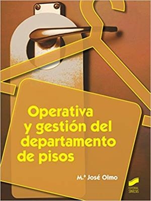 OPERATIVA Y GESTIÓN DEL DEPARTAMENTO DE PISOS | 9788490770108 | OLMO,MARÍA JOSÉ | Libreria Geli - Librería Online de Girona - Comprar libros en catalán y castellano