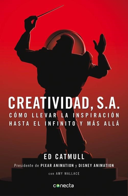 CREATIVIDAD,S.A.CÓMO LLEVAR LA INSPIRACIÓN HASTA EL INFINITO Y MÁS ALLÁ | 9788493914523 | CATMULL,ED | Libreria Geli - Librería Online de Girona - Comprar libros en catalán y castellano