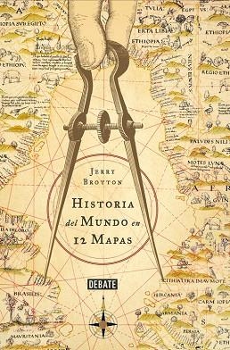 HISTORIA DEL MUNDO EN 12 MAPAS (TD) | 9788499924229 | BROTTON,JERRY | Libreria Geli - Librería Online de Girona - Comprar libros en catalán y castellano