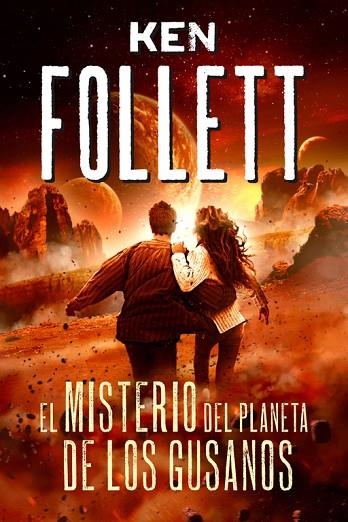 EL MISTERIO DEL PLANETA DE LOS GUSANOS (TD) | 9788490431238 | FOLLETT,KEN | Llibreria Geli - Llibreria Online de Girona - Comprar llibres en català i castellà