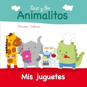 TOCO Y LEO ANIMALITOS.MIS JUGUETES (TD) | 9788448840389 | A.A.V.V. | Llibreria Geli - Llibreria Online de Girona - Comprar llibres en català i castellà