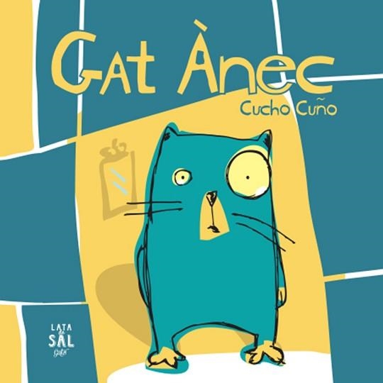 GAT ÀNEC  | 9788494286728 | CUCHO CUÑO | Libreria Geli - Librería Online de Girona - Comprar libros en catalán y castellano