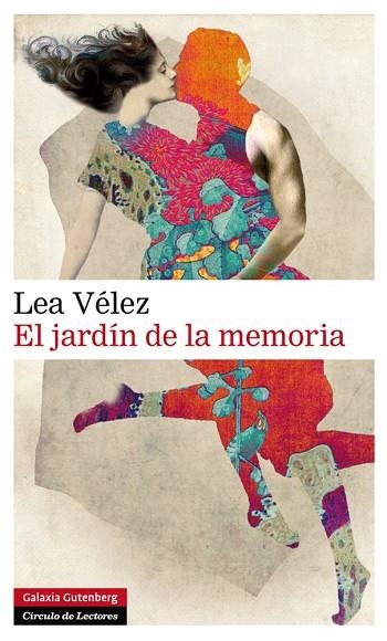 EL JARDÍN DE LA MEMORIA (TD) | 9788416072439 | VÉLEZ,LEA | Libreria Geli - Librería Online de Girona - Comprar libros en catalán y castellano