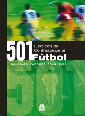 501 EJERCICIOS DE CONTRAATAQUE EN FÚTBOL | 9788480198738 | VÁZQUEZ FOLGUEIRA,SANITAGO | Libreria Geli - Librería Online de Girona - Comprar libros en catalán y castellano