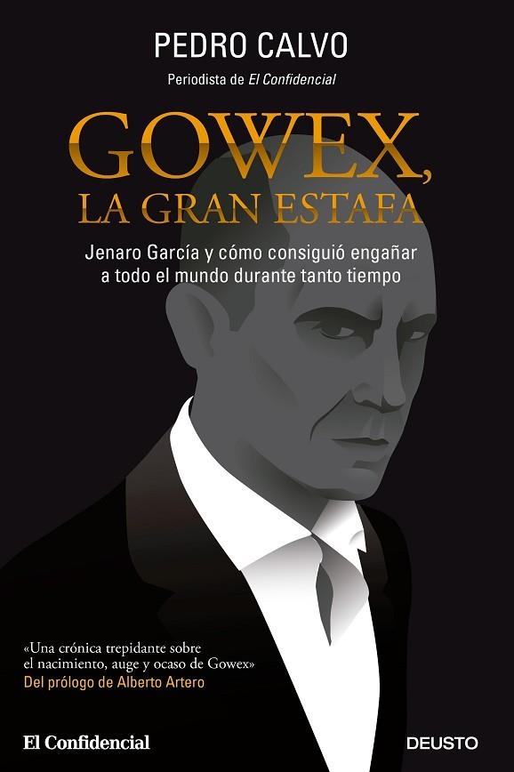 GOWEX,LA GRAN ESTAFA.JENARO GARCÍA Y CÓMO CONSIGUIÓ ENGAÑAR A TODO EL MUNDO DURANTE TANTO TIEMPO | 9788423419340 | CALVO,PEDRO | Llibreria Geli - Llibreria Online de Girona - Comprar llibres en català i castellà
