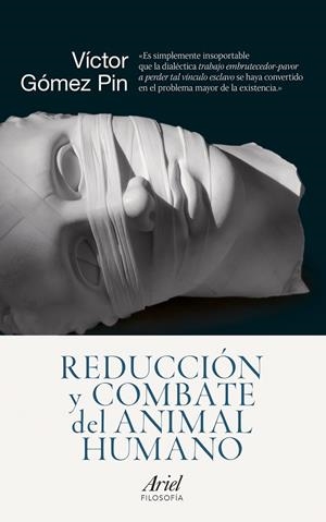 REDUCCIÓN Y COMBATE DEL ANIMAL HUMANO | 9788434418639 | GÓMEZ PIN,VÍCTOR | Llibreria Geli - Llibreria Online de Girona - Comprar llibres en català i castellà