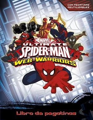 ULTIMATE SPIDER-MAN.WEB-WARRIORS.CON PEGATINAS REUTILIZABLES | 9788415343752 | MARVEL | Libreria Geli - Librería Online de Girona - Comprar libros en catalán y castellano
