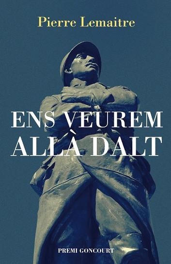 ENS VEUREM ALLÀ DALT | 9788490262610 | LEMAITRE,PIERRE | Llibreria Geli - Llibreria Online de Girona - Comprar llibres en català i castellà