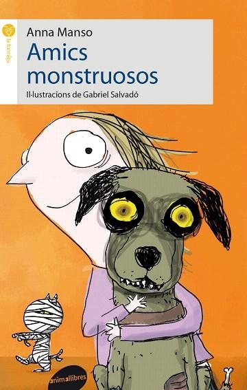 AMICS MONSTRUOSOS | 9788415975137 | MANSO,ANNA | Libreria Geli - Librería Online de Girona - Comprar libros en catalán y castellano