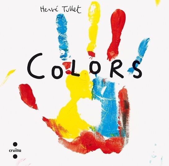 COLORS | 9788466134989 | TULLET,HERVÉ | Llibreria Geli - Llibreria Online de Girona - Comprar llibres en català i castellà
