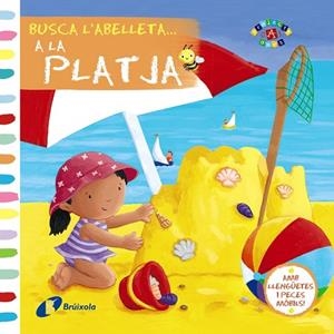 BUSCA L'ABELLETA...A LA PLATJA (TD) | 9788499065632 | A.A.V.V. | Libreria Geli - Librería Online de Girona - Comprar libros en catalán y castellano