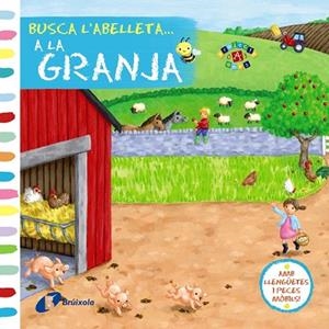 BUSCA L'ABELLETA...A LA GRANJA (TD) | 9788499065625 | A.A.V.V. | Libreria Geli - Librería Online de Girona - Comprar libros en catalán y castellano