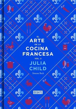EL ARTE DE LA COCINA FRANCESA-2  | 9788499924328 | CHILD,JULIA/BECK,SIMONE | Libreria Geli - Librería Online de Girona - Comprar libros en catalán y castellano