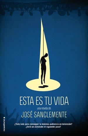 ESTA ES TU VIDA | 9788499187600 | SANCLEMENTE,JOSÉ | Libreria Geli - Librería Online de Girona - Comprar libros en catalán y castellano