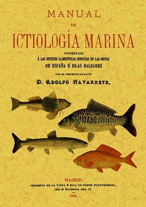 MANUAL DE ICTIOLOGIA MARINA | 9788490014394 | NAVARRETE Y ALCAZAR,ADOLFO | Llibreria Geli - Llibreria Online de Girona - Comprar llibres en català i castellà