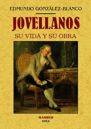 JOVELLANOS | 9788490014455 | GONZALEZ-BLANCO,EDMUNDO | Llibreria Geli - Llibreria Online de Girona - Comprar llibres en català i castellà