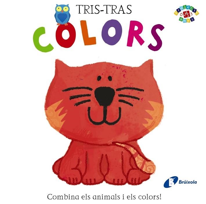 TRIS-TRAS COLORS.COMBINA ELS ANIMALS I ELS COLORS! (TD) | 9788499065540 | A.A.V.V. | Libreria Geli - Librería Online de Girona - Comprar libros en catalán y castellano