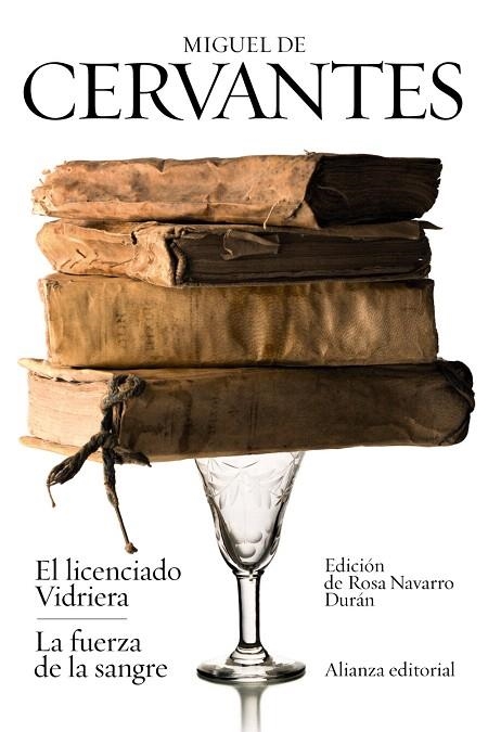 EL LICENCIADO VIDRIERA/LA FUERZA DE LA SANGRE | 9788420689555 | DE CERVANTES,MIGUEL | Llibreria Geli - Llibreria Online de Girona - Comprar llibres en català i castellà
