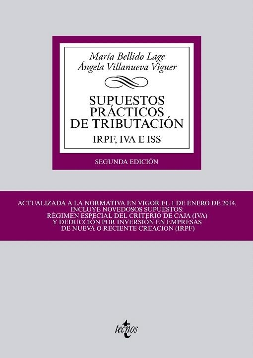 SUPUESTOS PRÁCTICOS DE TRIBUTACIÓN.IRPF,IVA E ISS (2ªED/2014) | 9788430962488 | BELLIDO LAGE,MARÍA/VILLANUEVA VIGUER,ÁNGELA | Llibreria Geli - Llibreria Online de Girona - Comprar llibres en català i castellà