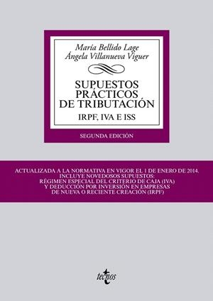 SUPUESTOS PRÁCTICOS DE TRIBUTACIÓN.IRPF,IVA E ISS (2ªED/2014) | 9788430962488 | BELLIDO LAGE,MARÍA/VILLANUEVA VIGUER,ÁNGELA | Llibreria Geli - Llibreria Online de Girona - Comprar llibres en català i castellà