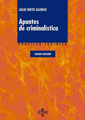 APUNTES DE CRIMINALÍSTICA (4ªED/2014) | 9788430963744 | NIETO ALONSO,JULIO | Llibreria Geli - Llibreria Online de Girona - Comprar llibres en català i castellà