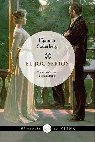 EL JOC SERIÓS | 9788483308004 | SÖDERBERG,HJALMAR | Libreria Geli - Librería Online de Girona - Comprar libros en catalán y castellano