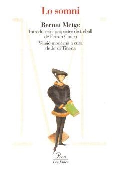 LO SOMNI | 9788484376712 | METGE,BERNAT | Libreria Geli - Librería Online de Girona - Comprar libros en catalán y castellano