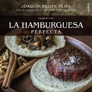 HACER EN CASA LA HAMBURGUESA PERFECTA | 9788441535800 | PEIRA,JOAQUÍN FELIPE | Libreria Geli - Librería Online de Girona - Comprar libros en catalán y castellano