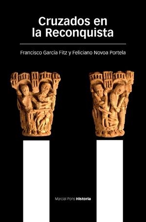 CRUZADOS EN LA RECONQUISTA | 9788415963226 | GARCÍA FITZ,FRANCISCO/NOVOA PORTELA,FELICIANO | Llibreria Geli - Llibreria Online de Girona - Comprar llibres en català i castellà