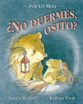 NO DUERMES,OSITO? (POP UP MINI) | 9788494176593 | WADDEL,MARTIN/FIRTH,BARBARA (IL) | Llibreria Geli - Llibreria Online de Girona - Comprar llibres en català i castellà