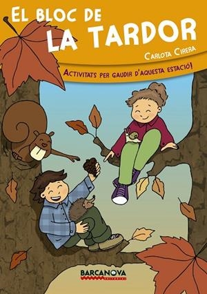 EL BLOC DE LA TARDOR | 9788448934002 | CIRERA,CARLOTA | Llibreria Geli - Llibreria Online de Girona - Comprar llibres en català i castellà