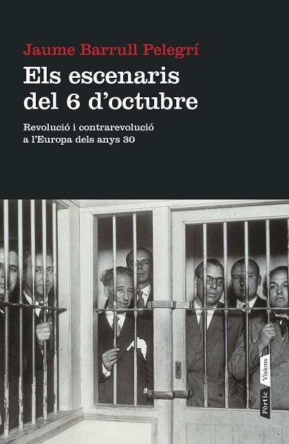 ELS ESCENARIS DEL 6 D'OCTUBRE.REVOLUCIÓ I CONTRAREVOLUCIÓ A L'EUROPA DELS ANYS 30 | 9788498093087 | BARRULL PELEGRÍ,JAUME | Llibreria Geli - Llibreria Online de Girona - Comprar llibres en català i castellà