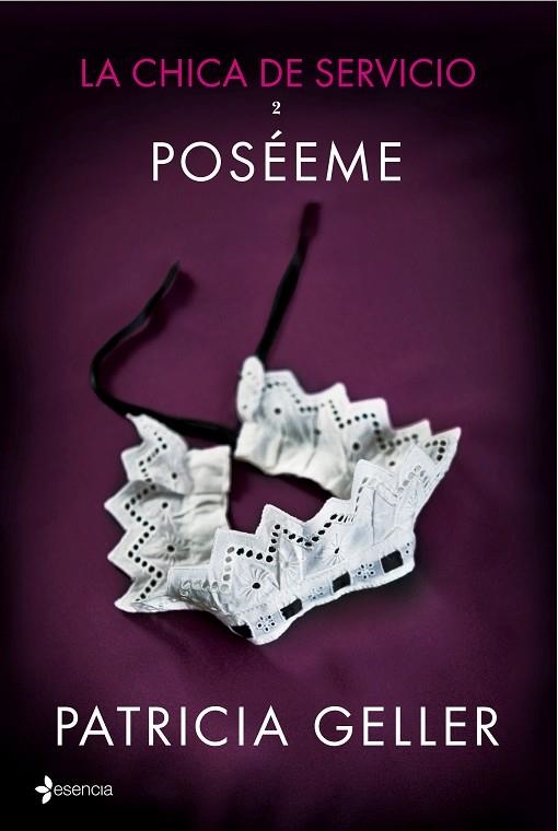 LA CHICA DE SERVICIO-2.POSÉEME | 9788408132370 | GELLER,PATRICIA | Libreria Geli - Librería Online de Girona - Comprar libros en catalán y castellano
