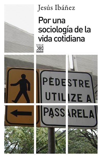 POR UNA SOCIOLOGÍA DE LA VIDA COTIDIANA | 9788432316357 | IBÁÑEZ,JESÚS | Llibreria Geli - Llibreria Online de Girona - Comprar llibres en català i castellà