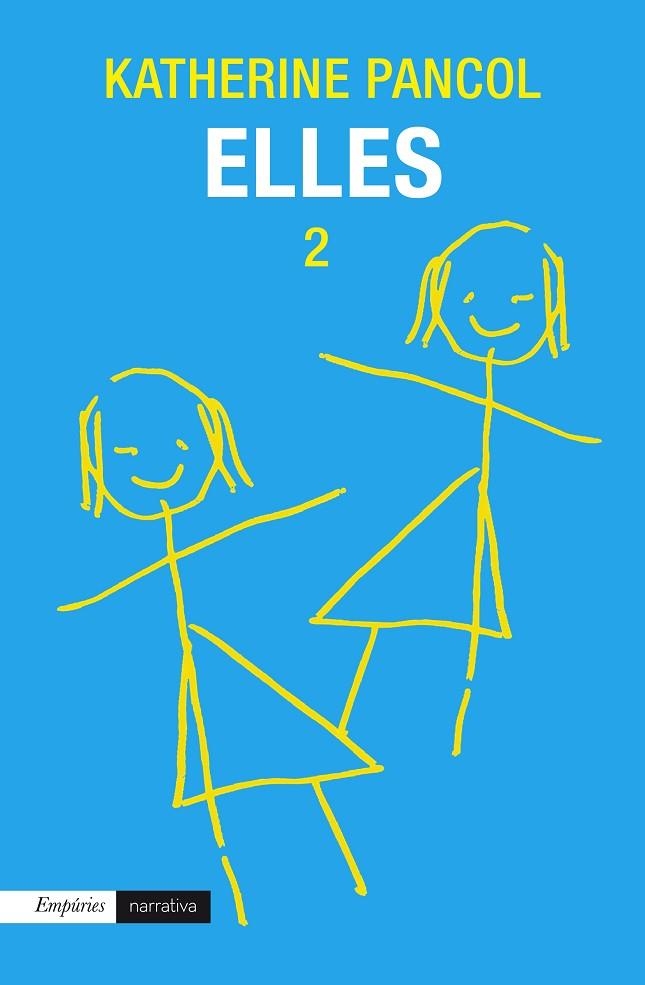 ELLES-2 | 9788497879729 | PANCOL,KATHERINE | Llibreria Geli - Llibreria Online de Girona - Comprar llibres en català i castellà