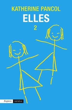 ELLES-2 | 9788497879729 | PANCOL,KATHERINE | Libreria Geli - Librería Online de Girona - Comprar libros en catalán y castellano