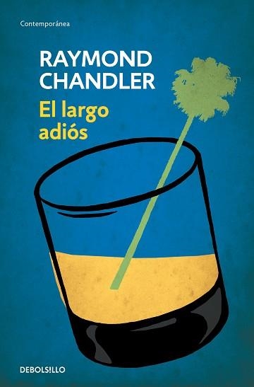 EL LARGO ADIÓS | 9788490622520 | CHANDLER,RAYMOND | Libreria Geli - Librería Online de Girona - Comprar libros en catalán y castellano