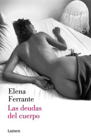 LAS DEUDAS DEL CUERPO(DOS AMIGAS-3) | 9788426401489 | FERRANTE,ELENA | Libreria Geli - Librería Online de Girona - Comprar libros en catalán y castellano