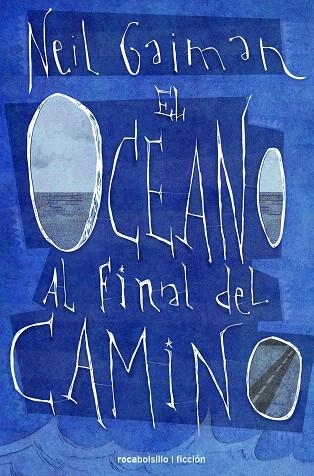 EL OCÉANO AL FINAL DEL CAMINO | 9788415729570 | GAIMAN,NEIL | Libreria Geli - Librería Online de Girona - Comprar libros en catalán y castellano