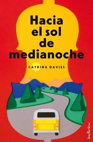 HACIA EL SOL DE MEDIANOCHE | 9788415732075 | DAVIES,CATRINA | Libreria Geli - Librería Online de Girona - Comprar libros en catalán y castellano