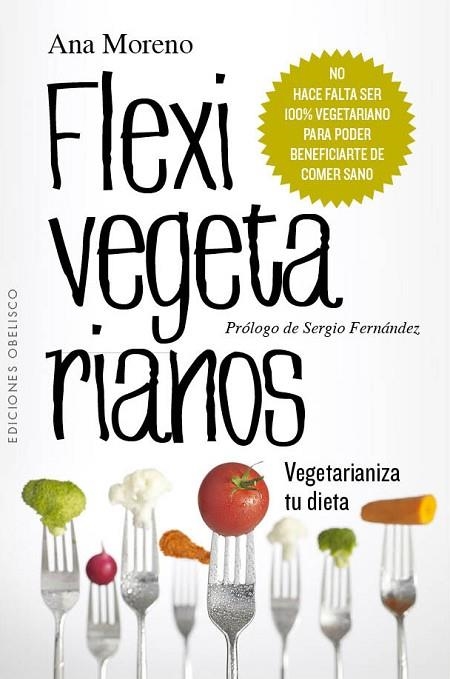 FLEXIVEGETARIANOS | 9788416192052 | MORENO DÍAZ,ANA BEATRIZ | Llibreria Geli - Llibreria Online de Girona - Comprar llibres en català i castellà