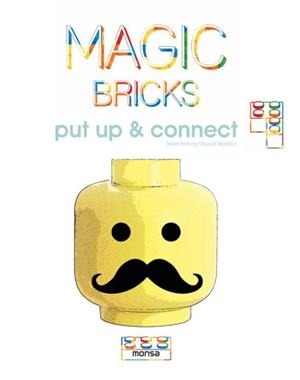 MAGIC BRICKS.PUT UP&CONNECT | 9788415829713 | ABELLAN,MIQUEL | Llibreria Geli - Llibreria Online de Girona - Comprar llibres en català i castellà