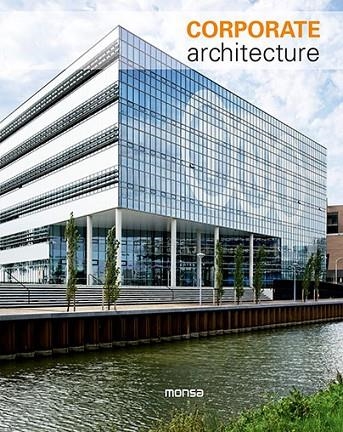 CORPORATE ARCHITECTURE | 9788415829737 |   | Libreria Geli - Librería Online de Girona - Comprar libros en catalán y castellano