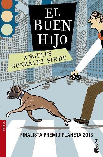 EL BUEN HIJO (FINALISTA PREMIO PLANETA 2013) | 9788408132493 | GONZÁLEZ-SINDE,ÁNGELES | Libreria Geli - Librería Online de Girona - Comprar libros en catalán y castellano